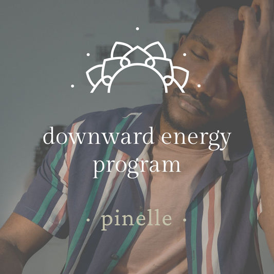 Downward energy program - Feeling low stress, fatigue and heaviness